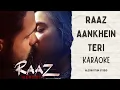 Lagu RAAZ AANKHEIN TERI - Raaz Reboot || Karaoke with Lyrics || AlgoRhythm Studio