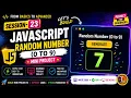 JavaScript Session 23 Random Number Generator using Math random