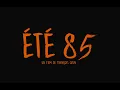 Video di Été 85 (2020) - Teaser HD