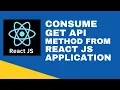 Consume Get API Method from React JS Application