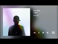 San Holo -  Light [Official Audio]