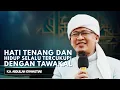 Lagu SYARAHAN AAGYM | HATI TENANG DAN HIDUP SELALU TERCUKUPI DENGAN TAWAKAL