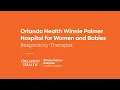 Orlando Health Winnie Palmer Hospital Respiratory Therapist