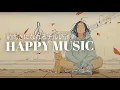 Download Lagu 【洋楽playlist】今日をちょっと好きになる洋楽｜自己肯定感を高めるチルBGM｜Morning/Study/Work/Relax/Cafe BGM