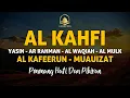Lagu Bacaan Alquran | alkahfi, yasin, alwaqia, arrahman, almulk, alkafeerun, almuauizat | penenang hati