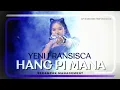 Lagu HANG PI MANA Cover YENI FRANSISCA | SERAMPAK MENGHIBUR