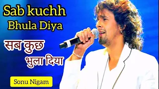 Download Sab Kuchh Bhula Diya | Full MP3 Song | Sonu Nigam | Hum Tumhare Hain Sanam (2002) MP3