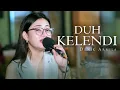 Lagu Denik Armila - DUH KELENDI   ||   Elektone Koplo Banyuwangi