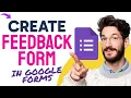 How to CREATE A FEEDBACK FORM in Google Forms Step by Step