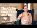 Bad Trip How to Trip Sit DoubleBlind