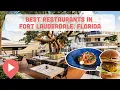 The Best Restaurants in Fort Lauderdale Florida
