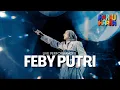 Download Lagu Feby Putri Live at HURRUHARRA (2025)