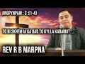 Rev. R B Marpna || To Ri Skhem Bad To Kylla Kabamut ||😭 Jingpynpaw: 3: 