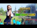 Download Lagu CINTA MERAH JAMBU - AJENG FEBRIA - OSAMA MUSIK - ANIJAYA AUDIO LIVE - NOVAL PRODUCTION