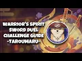 Taroumaru Warrior s Spirit Duel Challenge Tips and Gameplay