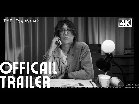 THE PIGMENT - OFFICIAL TRAILER 4K