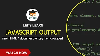 Javascript Output - innerHTML document write window alert