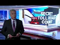 Exposing the secret toll road court