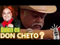 Quien es Don Cheto La triste historia de su vida