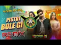 Download Lagu Pistol bole gi masoom sharma dj remix song | new dj song remix | dj lux dj rambeta