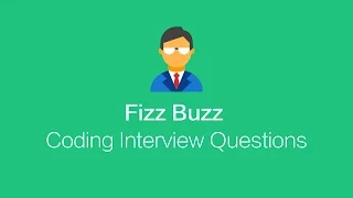Fizz Buzz - Coding Interview Exercise