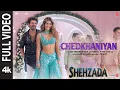 Download Lagu Chedkhaniyan (Full Video) Shehzada | Kartik, Kriti | Arijit, Nikhita | Pritam, IP Singh, Shloke L