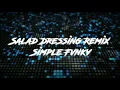 Download Lagu DJ VIRAL!!! SALAD DRESSING | SIMPLE FUNKY NEW 2021⚡