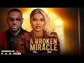 Lagu A Broken Miracle - Sarian Martin, Eddy Watson Nigerian movies 2026 latest nigerian
