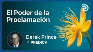 El Poder de la Proclamación 💥 Usa Esta Arma Espiritual - 4320 Derek Prince