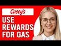 How To Use Casey s Rewards For Gas How Do I Redeem Casey s Points For Gas