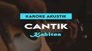 Download Cantik - Kahitna Acoustic Karaoke Female Key ( Lirik ) MP3