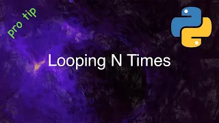Efficiently Looping N Times