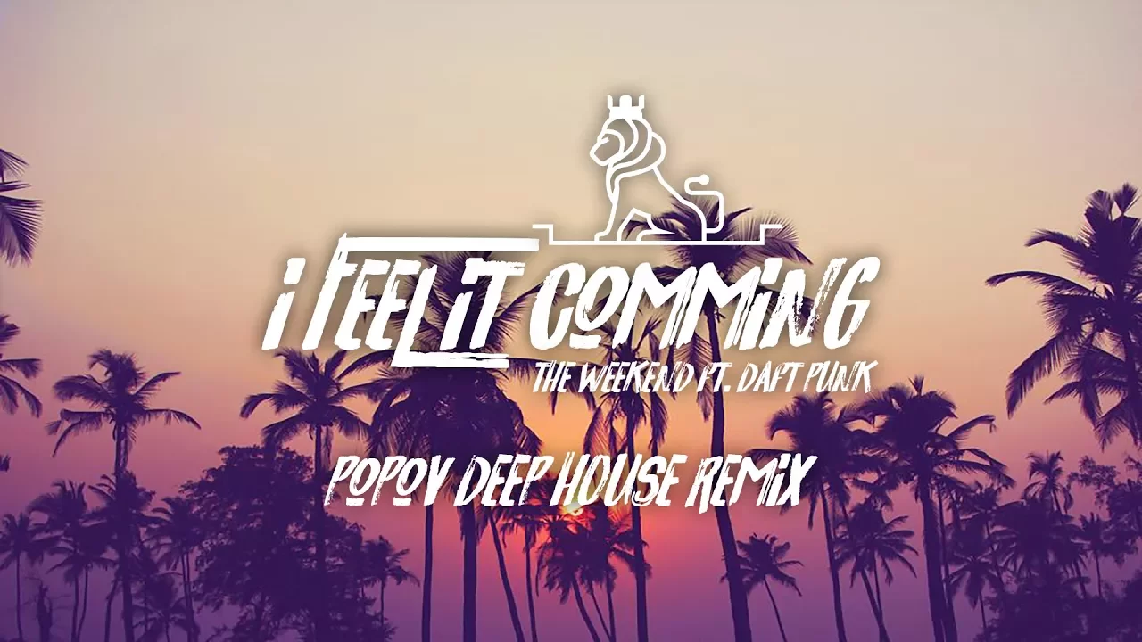The Weeknd - I Feel It Coming ft. Daft Punk (Popov Deep House Remix) The Weeknd - I Feel It Coming ft. Daft Punk (Popov Deep House Remix)