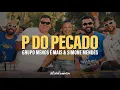 Grupo Menos É Mais, Simone Mendes - P do Pecado (Ao Vivo) (Letra/Lyrics)