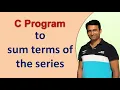 C Program to Find Sum of Series C Programming Kumar Tutorials