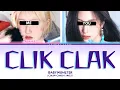 Download Lagu BABYMONSTER 'CLIK CLAK' [SING WITH ME | KARAOKE]
