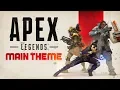 Apex Legends - Main Theme OST