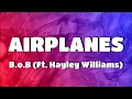 Download Lagu B.o.B - Airplanes [LYRICS] (Ft. Hayley Williams)