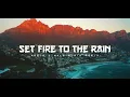 Download Lagu Adele - Set Fire To The Rain || Slow Remix (Nale Musik)