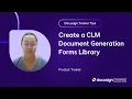 Docusign Trainer Tips Create a CLM Document Generation Forms Library