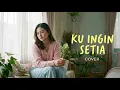 KU INGIN SETIA - ARMADA | COVER BY 4Live