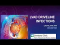 LVAD Driveline Infections