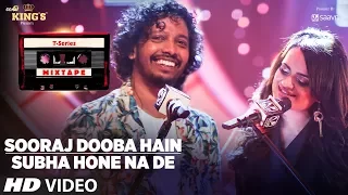 sooraj dooba hain subha hone na de l t series mixtape l nakash aditi l bhushan kumar ahmed abhijit