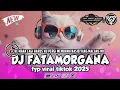 DJ FATAMORGANA - KEMANA LAGI HARUS KU PERGI || DJ SLOW CANDU FYP VIRAL TIKTOK 2025