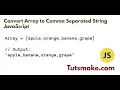 Convert Array to Comma Separated String JavaScript