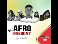 Download Lagu Mixtape Afro Raboday by Dj Manchy(+50937376282)For Booking 🔥