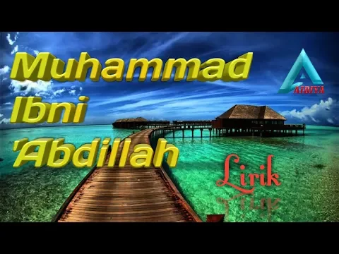 Download MP3 Sholawat Muhammad Ibni 'Abdillah (LIRIK)