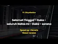 Download Lagu Selamat Tinggal - Duka - Seluruh Nafas Ini - Duka - Serana ( Speedup Reverb ) Dhy Lyrics