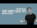 Surf Simply s Quick Tips Surfing To Targets