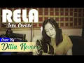 Lagu RELA - INKA CHRISTIE COVER BY DILLA NOVERA
